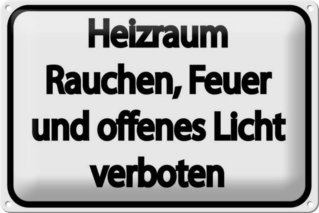 Blechschild Hinweis 20x30 cm Heizraum Rauchen Feuer verboten weißes Schild