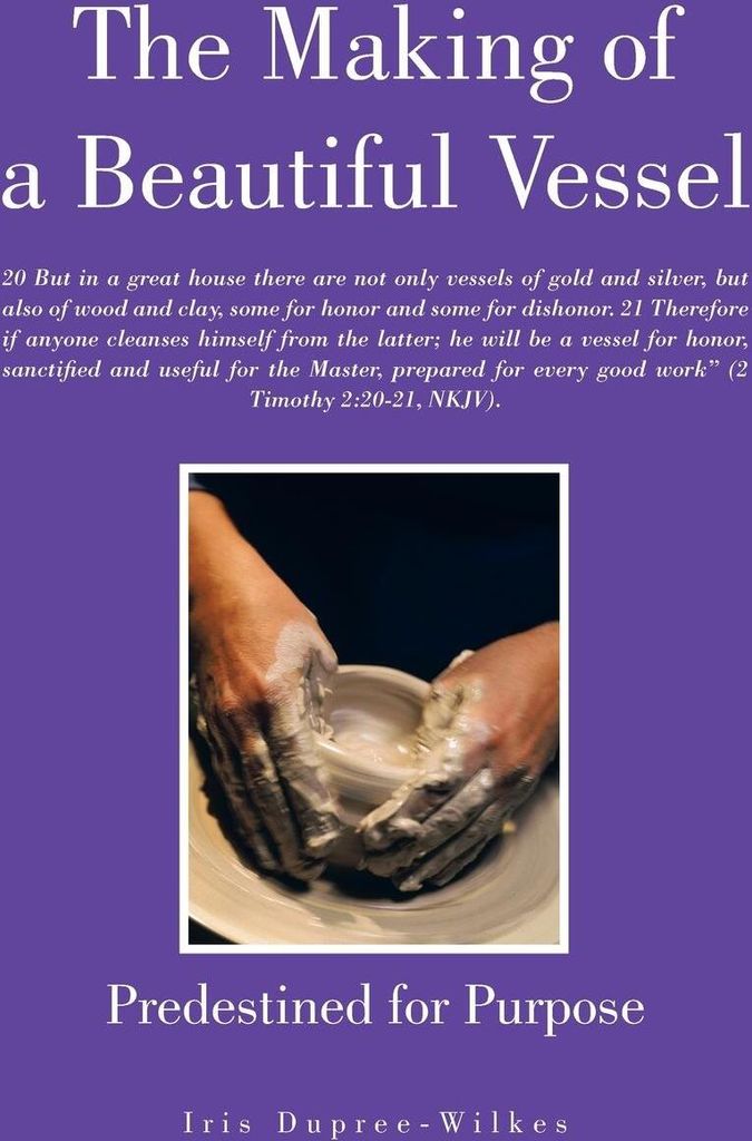 The Making of a Beautiful Vessel
