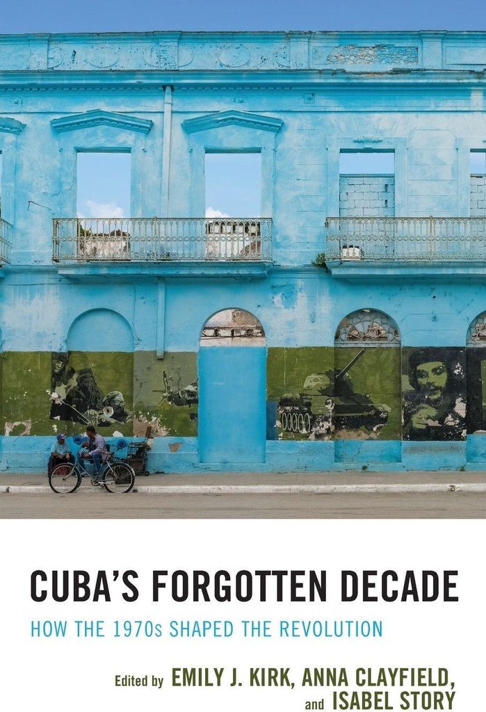 Cuba's Forgotten Decade