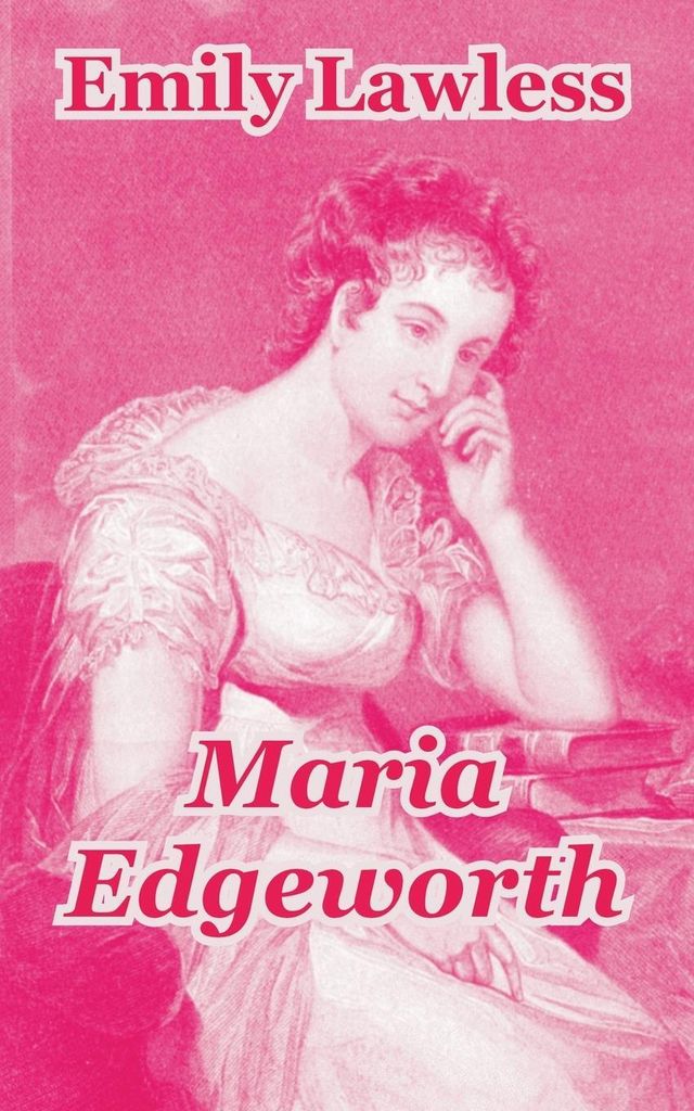 Maria Edgeworth.by Lawless, Emily New .