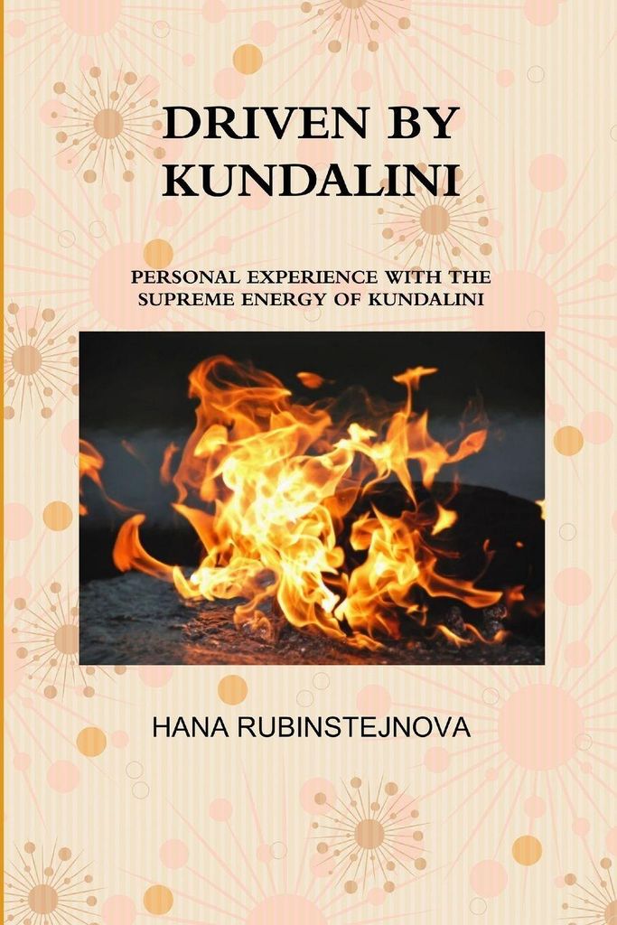 Driven By Kundalini