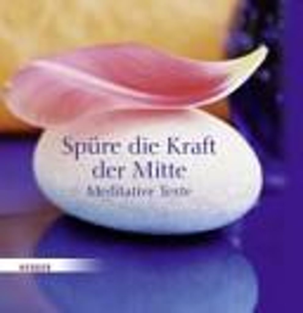 Spüre die Kraft der Mitte | Hildegard Morian