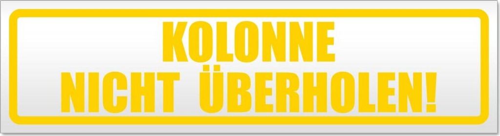 Kolonne nicht überholen! Magnetschild Schild magnetisch