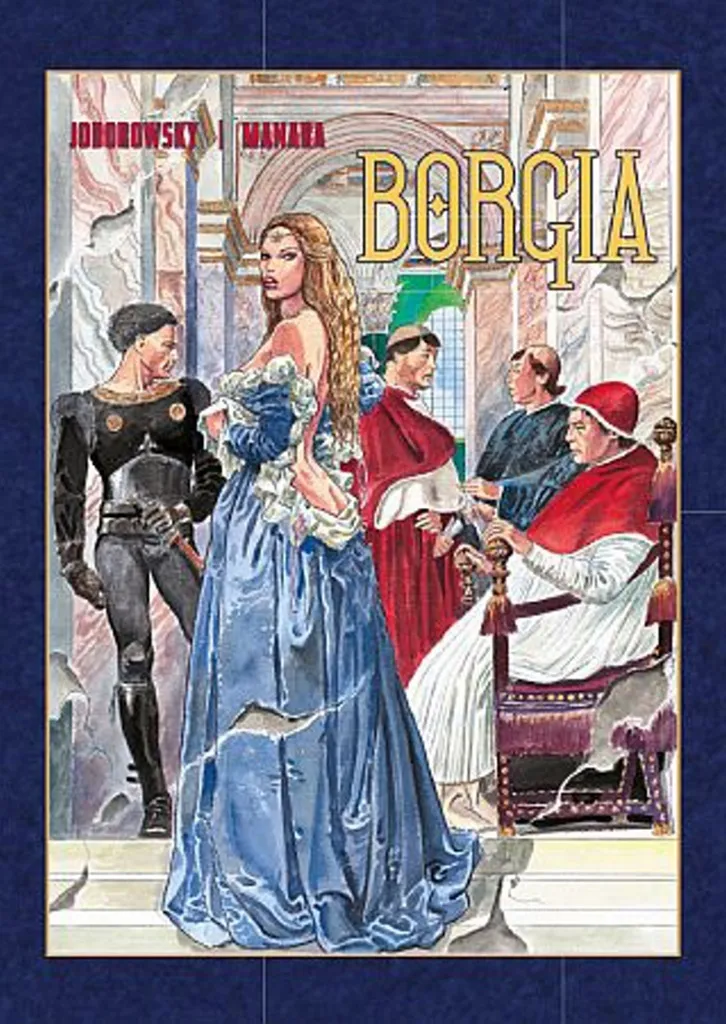 Borgia Tome 1 à 4 Alejandro Jodorowsky et Milo Manara Edition Broché