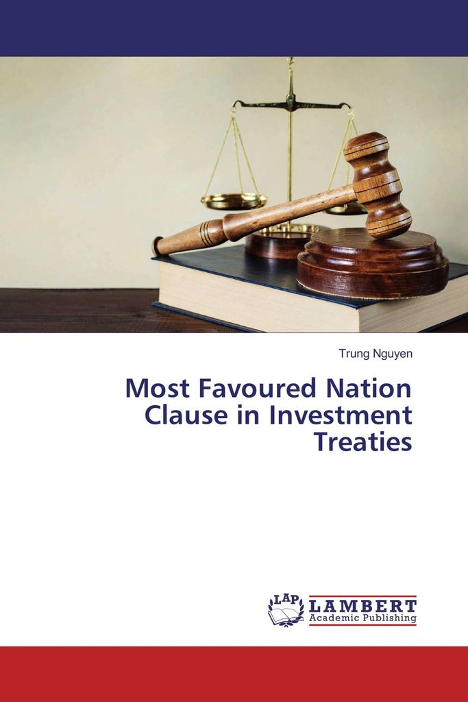 Most Favoured Nation Clause in Investment Treaties