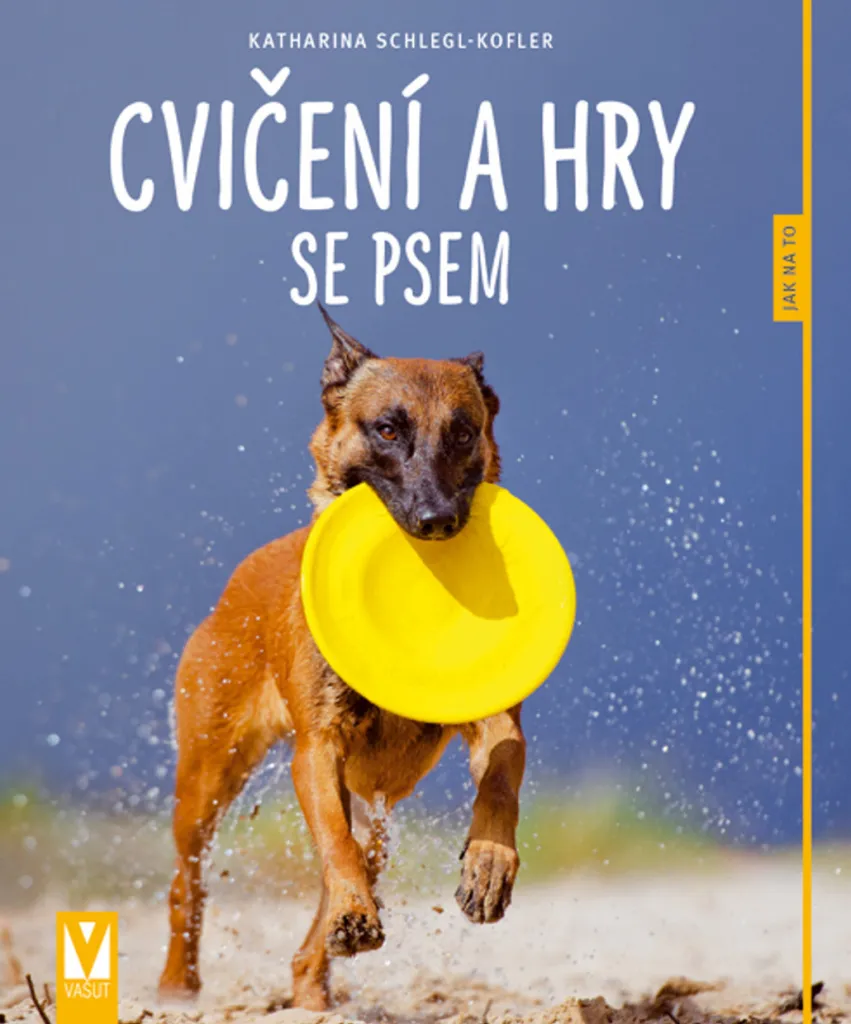 Cvičení a hry se psem de Katharina Schlegl-Kofler : Guide d'Éducation