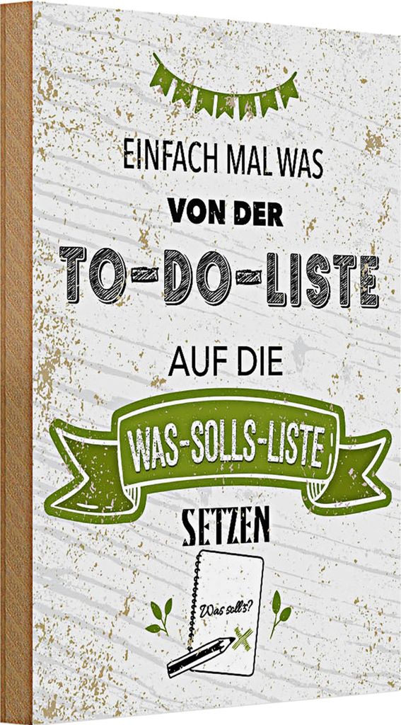 Holzschild Spruch Einfach mal was von To do liste 20x30cm