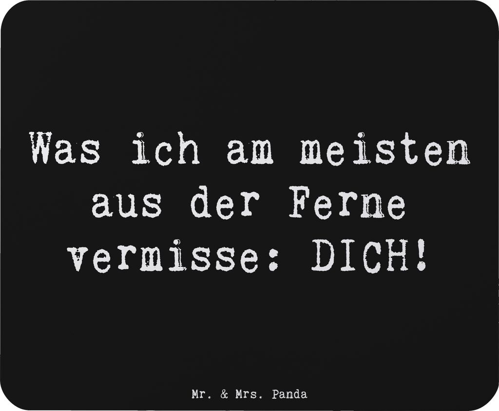 Mr. & Mrs. Panda Mousepad Spruch Heimweh Dich - Schwarz - Geschenk, mousematte, Zitat, Erinnerung, Mauspad, Gefühl, pc, Nähe, Motivation, Melanch...