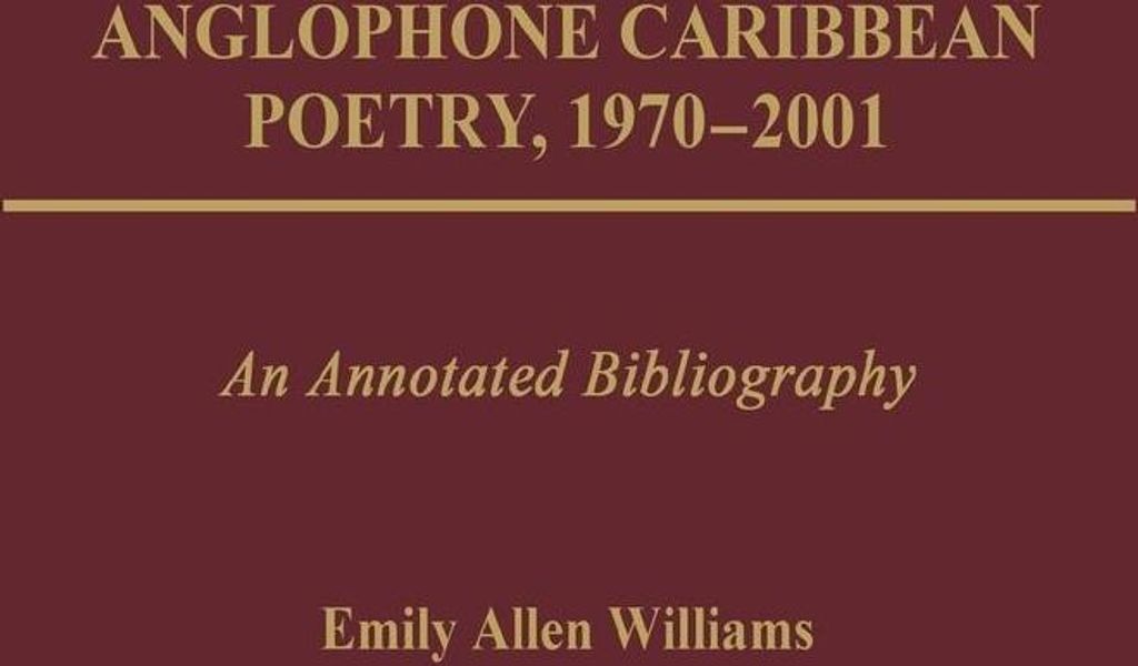 Anglophone Caribbean Poetry, 1970-2001