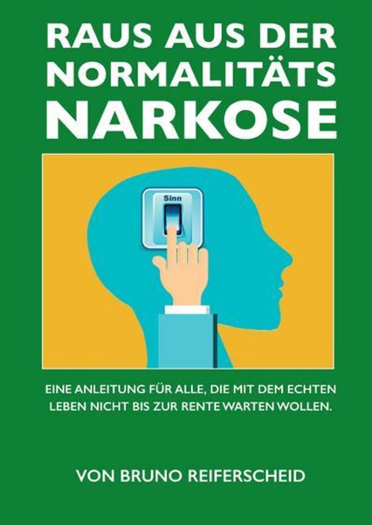 Raus aus der Normalitätsnarkose