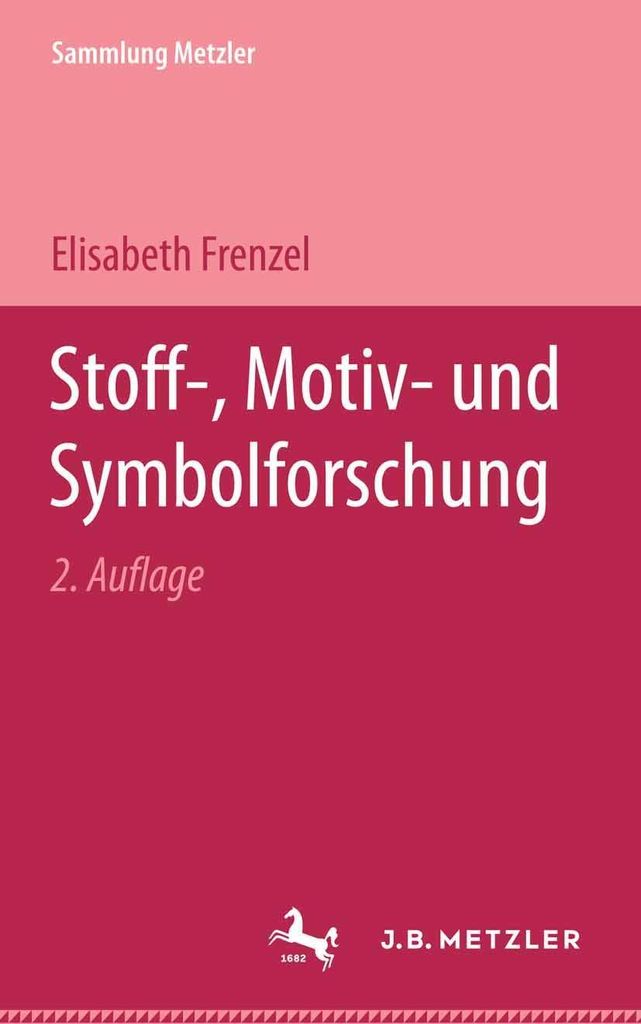 Stoff-, Motiv- und Symbolforschung | Elisabeth Frenzel