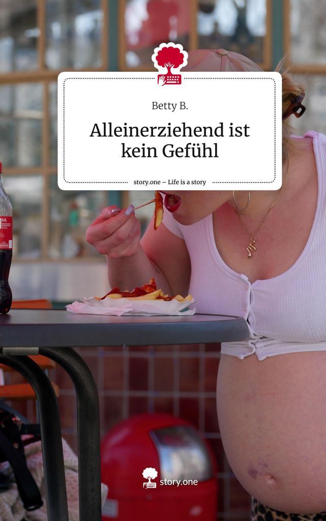 Alleinerziehend ist kein Gefühl. Life is a Story - story.one