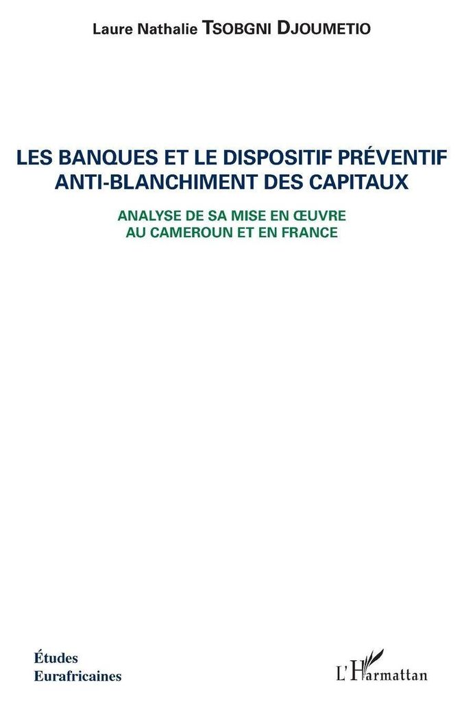 Les banques et le dispositif préventif anti-blanchiment des capitaux