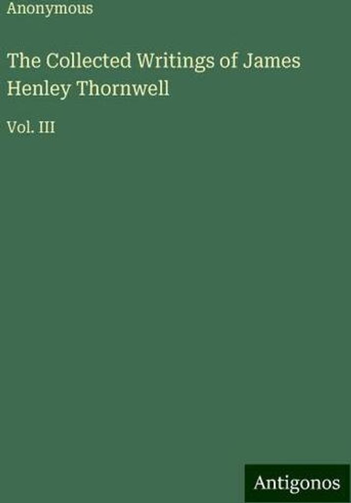 Die gesammelten Schriften von James Henley Thornwell