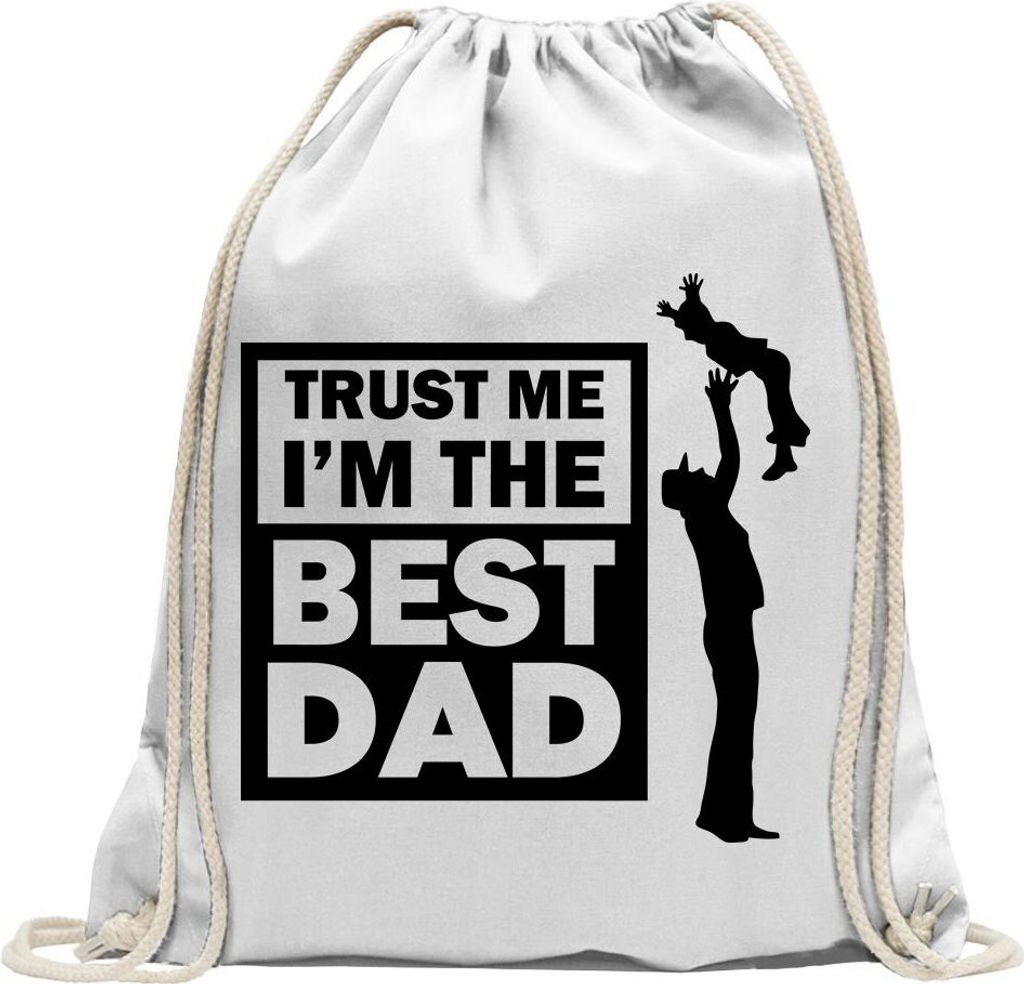 Kiwistar - Turnbeutel - weiss - Trust me, im The Best dad - Fun Rucksack Sport Beutel Gymsack Baumwolle mit Ziehgurt