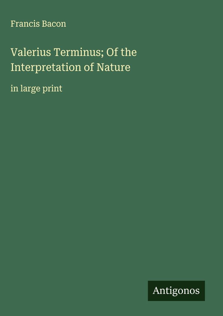 Valerius Terminus Von der Deutung der Natur