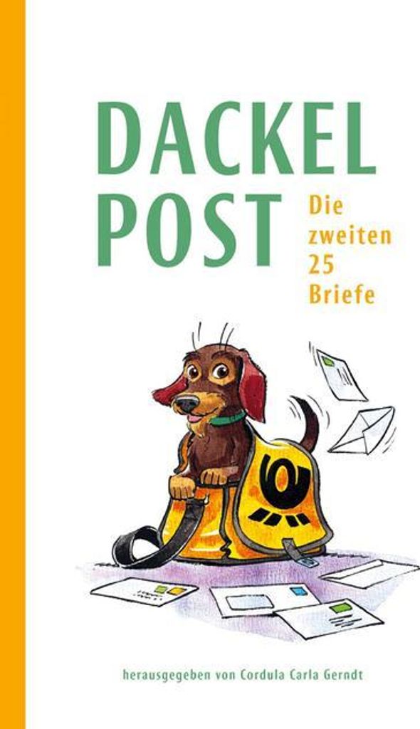 Dackelpost: Die zweiten 25 Briefe