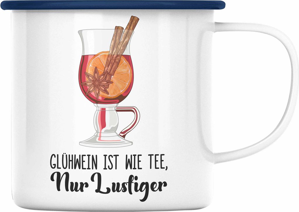 Trendation - Glühwein Emaille Tasse Lustig Spruch Glühweinbecher mit Henkel Doppelwandig GlühweinEmaille Tassen Gläser Weihnachtsmarkt Becher E...