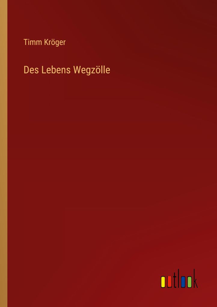 Des Lebens Wegzölle