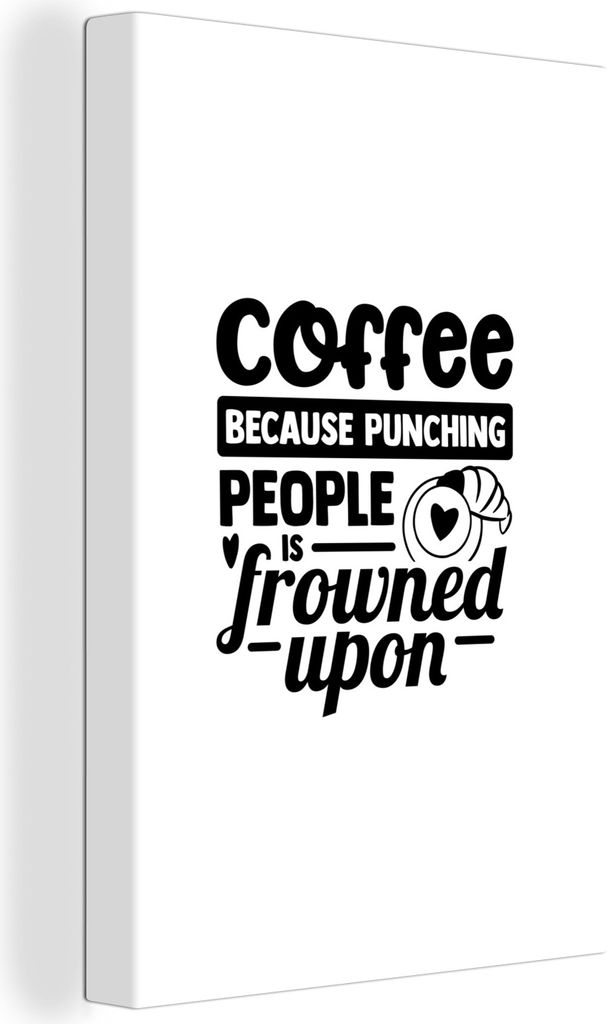 OneMillionCanvasses - Leinwandbilder - 90x140 cm, Kaffee - Sprichwörter - Schwarz - Weiß, Wandbilder Kunstdruck Wanddekoration - Foto auf Leinw...