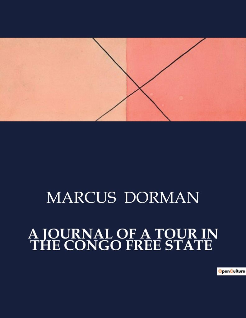 A Journal Of A Tour In The Congo Free State