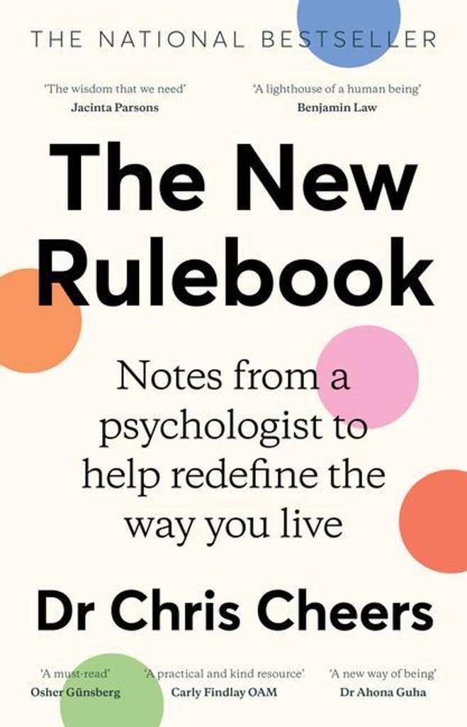 The New Rulebook: Notes from a psychologist to help redefine the way you live, for fans of Glennon Doyle, Brene Brown, Elizabeth Gilbert and Julie ...