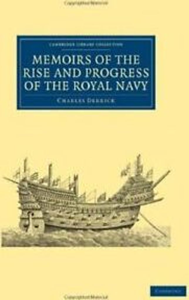 Memoirs of the Rise and Progress of the Royal Navy.by Derrick, Charles New.