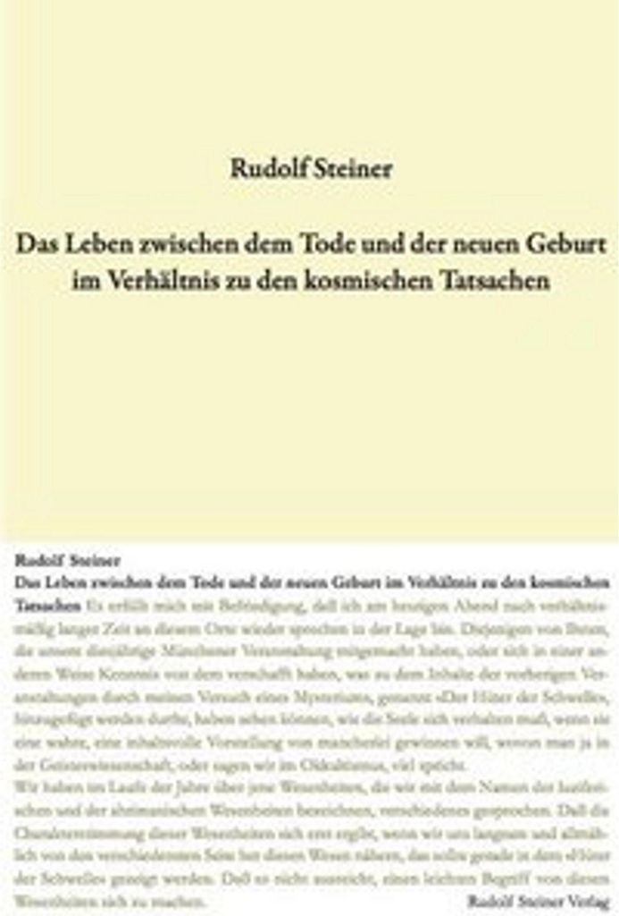 Das Leben zwischen dem Tode und der neuen Geburt im Verhältnis zu den kosmischen Tatsachen