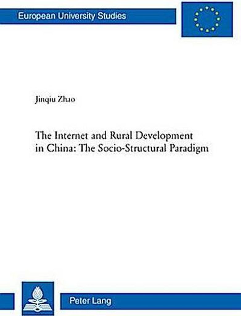 The Internet and Rural Development in China: The Socio-Structural Paradigm