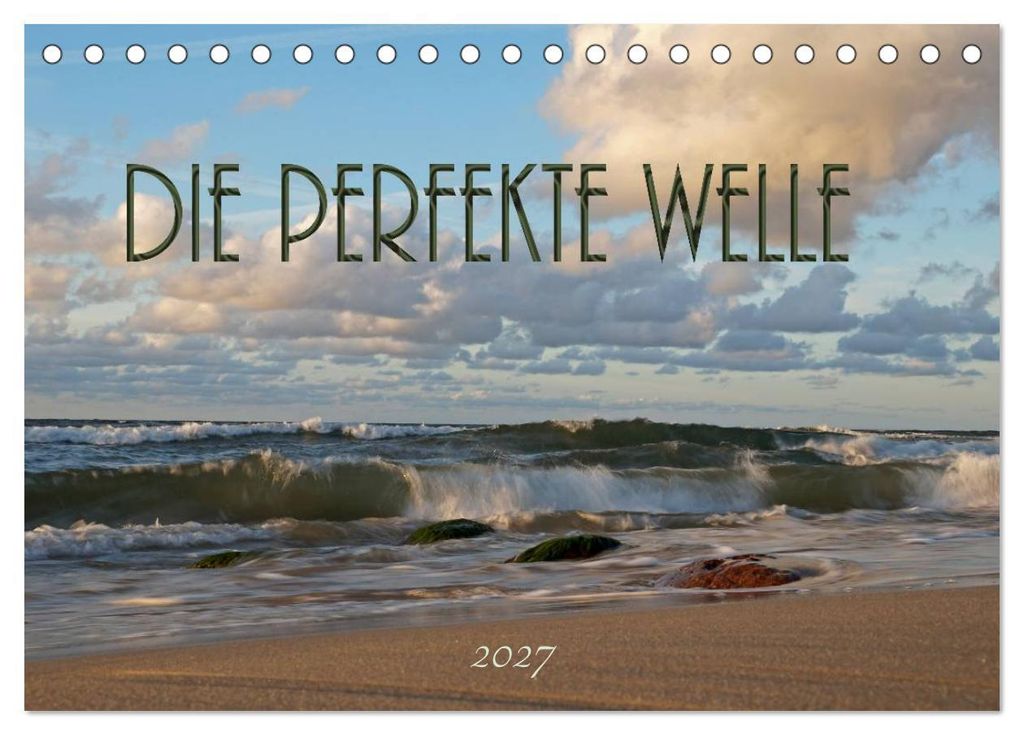 Die perfekte Welle (Tischkalender 2027 DIN A5 quer), CALVENDO Monatskalender