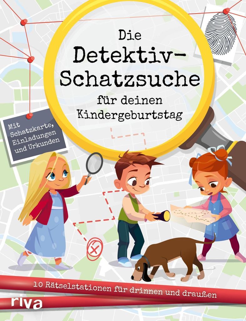 Die Detektiv-Schatzsuche für deinen Kindergeburtstag: 10 Rätselstationen für drinnen und draußen. Mit Schatzkarte, Einladungen und Urkunden. F...