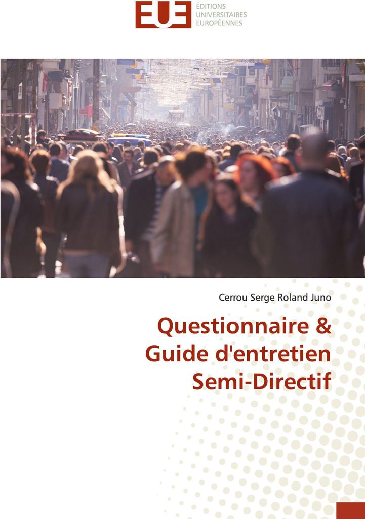 Questionnaire & Guide d'entretien Semi-Directif