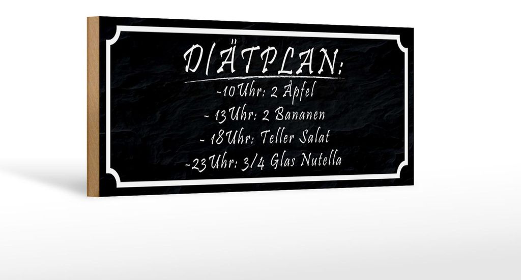 Holzschild Spruch 27x10cm Diätplan 2 Äpfel 2 Bananen Salat