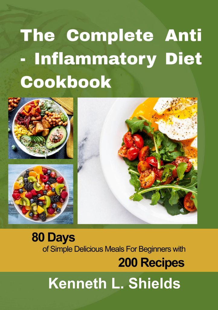 The Complete Anti-Inflammatory Diet Cookbook