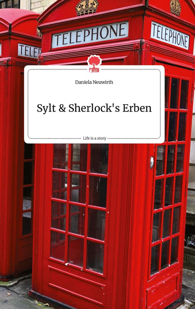 Sylt und Sherlock's Erben. Life is a Story - story.one