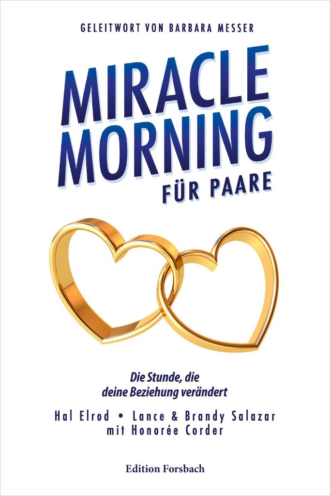 Hal Elrod: Miracle Morning für Paare – Das Buch mit Life S.A.V.E.R.S. und sechs täglichen Ritualen