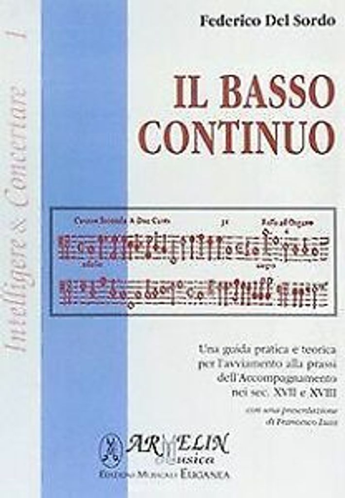 Il basso continuo. Una guida pratica e teorica per ... Book