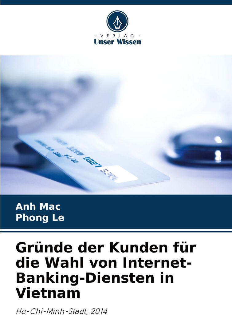Gründe der Kunden für die Wahl von Internet-Banking-Diensten in Vietnam