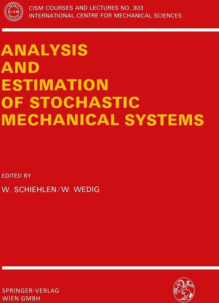 Analysis and Estimation of Stochastic Mechanical Systems