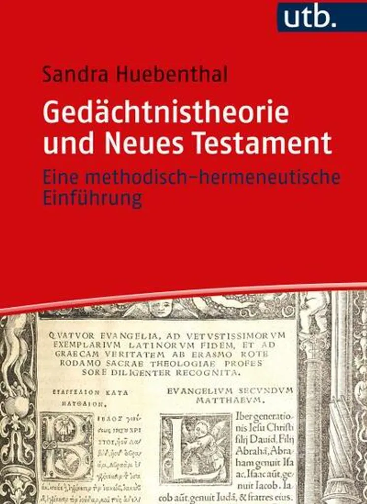 Gedächtnistheorie und Neues Testament - Étude exégétique de référence