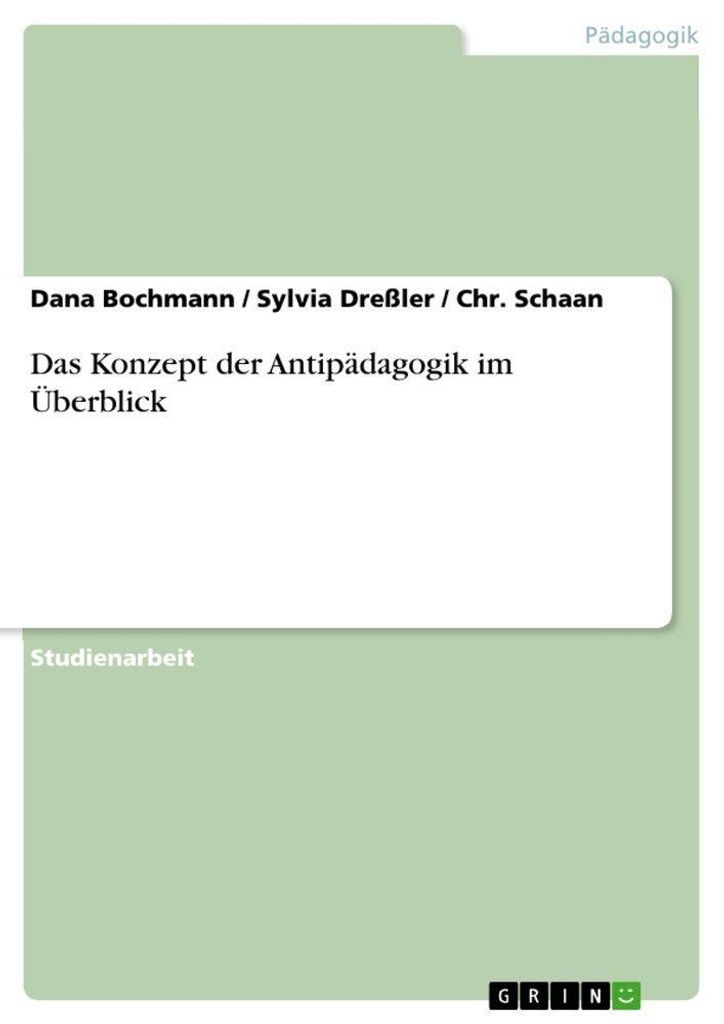 Das Konzept der Antipädagogik im Überblick