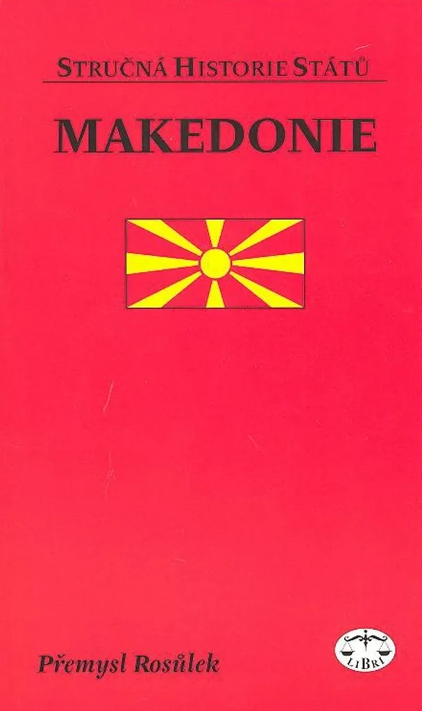 Makedonie par Přemysl Rosůlek - Livre d'histoire format broché de collection