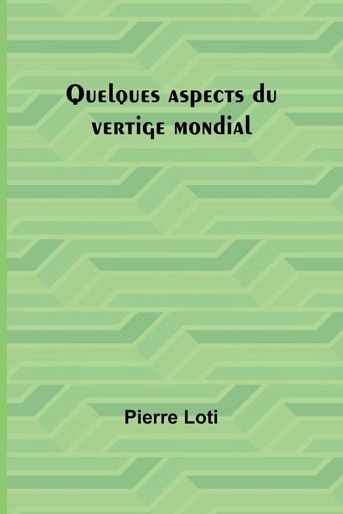 Quelques aspects du vertige mondial