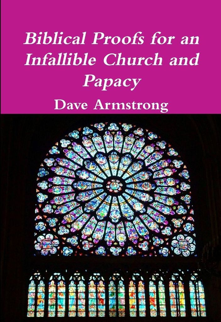 Biblical Proofs for an Infallible Church and Papacy