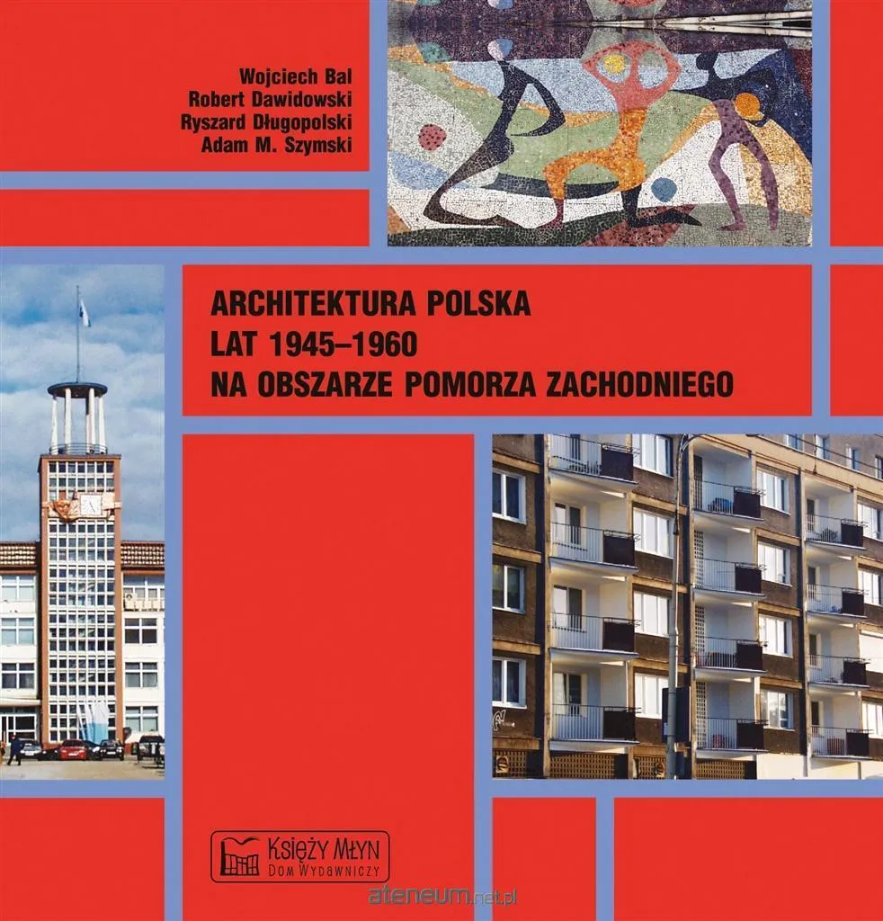 Livre Architecture de Pologne 1945-1960 : Ouvrage Historique Illustré