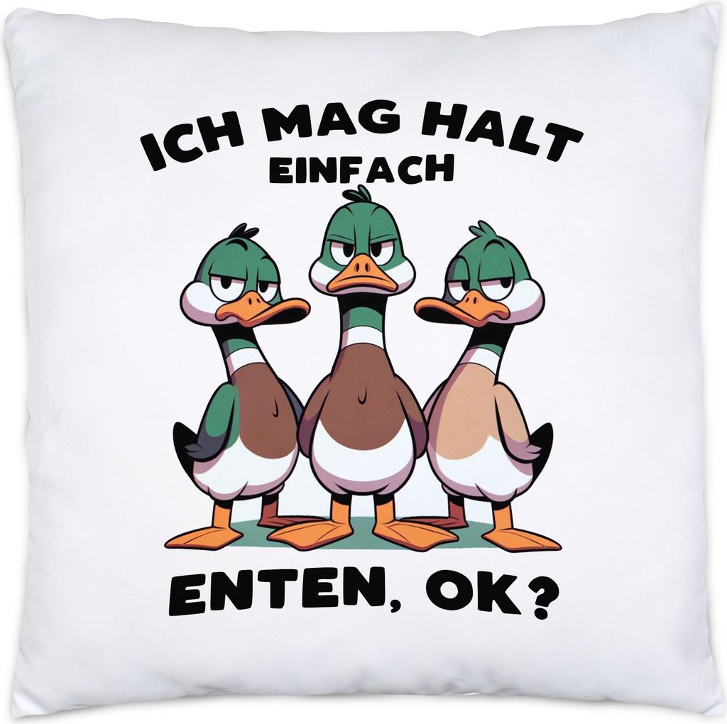 Ich mag halt einfach Enten, ok? Witzige Enten Kissen Inkl. Füllung - Enten-Halter Liebe