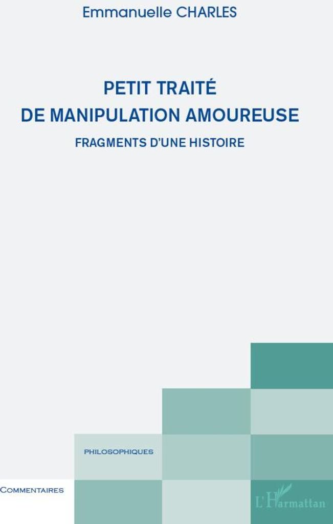 Petit traité de manipulation amoureuse