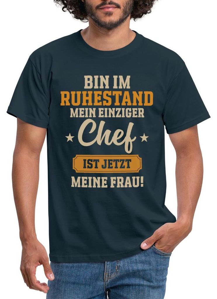 Spreadshirt Im Ruhestand | Frau Einziger Chef Männer T-Shirt, M, Navy
