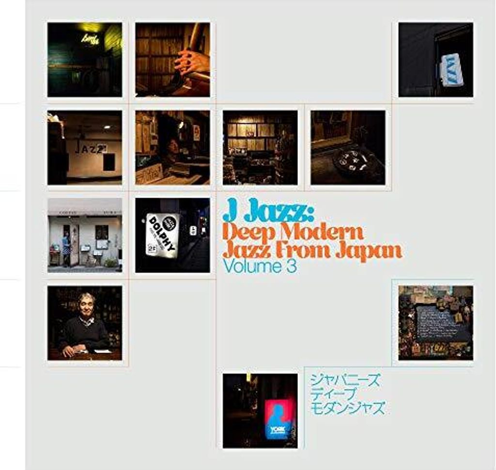 J Jazz Volume 3: Deep Modern Jazz From Japan