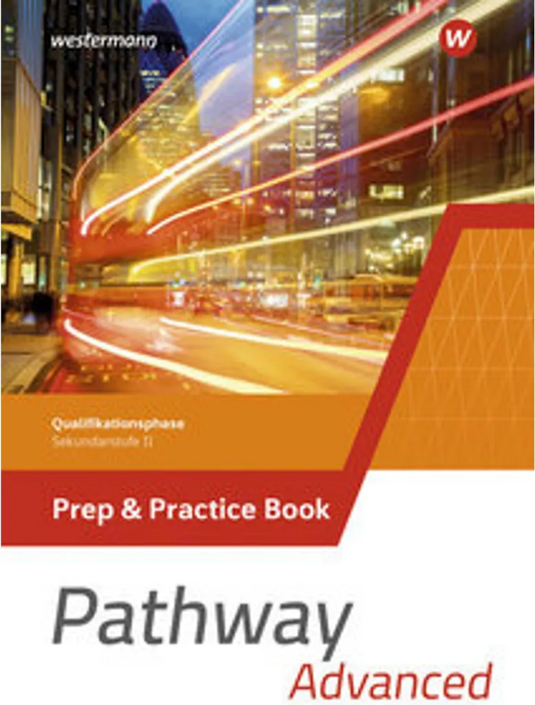 Pathway Advanced Sek II NRW 2024 : Maîtrisez le Programme d'Anglais